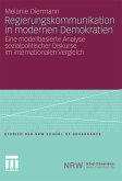 Regierungskommunikation in modernen Demokratien (eBook, PDF)