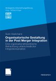 Organisatorische Gestaltung in der Post Merger Integration (eBook, PDF)