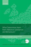 What Determines Harm from Addictive Substances and Behaviours? (eBook, ePUB)