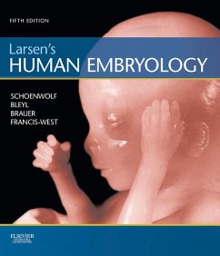 Larsen's Human Embryology E-Book (eBook, ePUB) - Schoenwolf, Gary C.; Bleyl, Steven B.; Brauer, Philip R.; Francis-West, Philippa H.