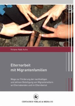 Elternarbeit mit Migrantenfamilien (eBook, PDF) - Nabi Acho, Viviane