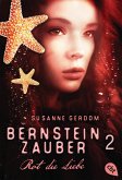 Rot die Liebe / Bernsteinzauber Bd.2 (eBook, ePUB)