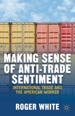 Making Sense of Anti-trade Sentiment (eBook, PDF) - White, R.