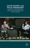 David Mamet and Male Friendship (eBook, PDF)