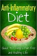 Anti Inflammatory Diet: Guide to Living... - Bild 1