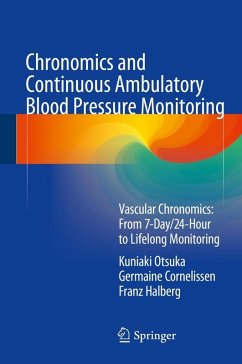 Chronomics and Continuous Ambulatory Blood Pressure Monitoring (eBook, PDF) - Otsuka, Kuniaki; Cornelissen, Germaine; Halberg, Franz