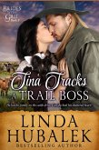 Tina Tracks a Trail Boss (Brides with Grit, #8) (eBook, ePUB)