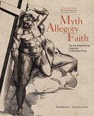 Myth, Allegory, Faith: The Kirk Edward Long Collection of Mannerist Prints