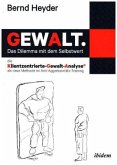 Gewalt: Das Dilemma mit dem Selbstwert