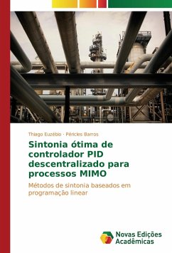 Sintonia ótima de controlador PID descentralizado para processos MIMO - Euzébio, Thiago;Barros, Péricles