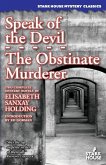 Speak of the Devil / The Obstinate Murderer