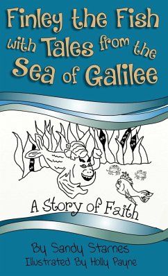 Finley the Fish with Tales from the Sea of Galilee - Starnes, Sandy