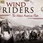 Wind Riders-The Native American Flute