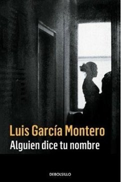 Alguien dice tu nombre - García Montero, Luis