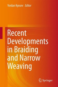 Recent Developments in Braiding and Narrow Weaving (eBook, PDF)