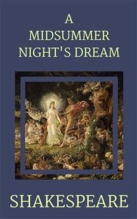 A Midsummer Night's Dream (eBook, ePUB) - Shakespeare, William; Shakespeare, William