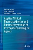Applied Clinical Pharmacokinetics and Pharmacodynamics of Psychopharmacological Agents (eBook, PDF)
