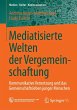 Mediatisierte Welten der... - Bild 1