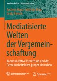 Mediatisierte Welten der Vergemeinschaftung (eBook, PDF)