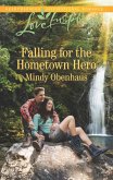 Falling For The Hometown Hero (Mills & Boon Love Inspired) (eBook, ePUB)