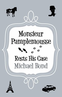 Monsieur Pamplemousse Rests His Case (eBook, ePUB) - Bond, Michael