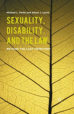 Sexuality, Disability, and the Law (eBook, PDF) - Perlin, M.; Lynch, A.