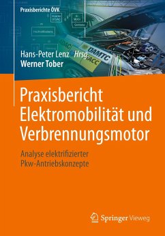 Praxisbericht Elektromobilität und Verbrennungsmotor - Tober, Werner