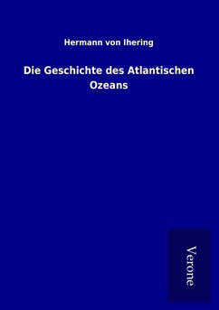 Die Geschichte des Atlantischen Ozeans