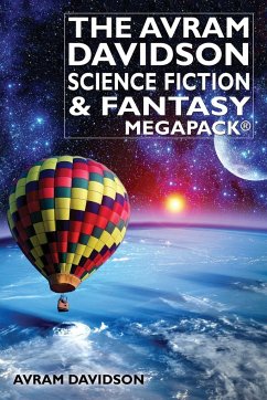 The Avram Davidson Science Fiction & Fantasy MEGAPACK® - Davidson, Avram