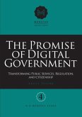 The Promise of Digital Government: Transforming Public Services, Regulation, and Citizenship Menzies Research Centre Number 4