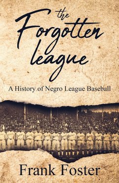 The Forgotten League - Foster, Frank