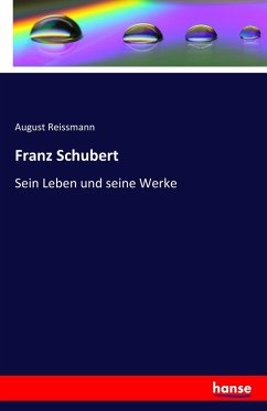 Franz Schubert - Reissmann, August