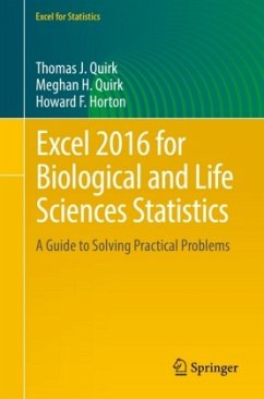 Excel 2016 for Biological and Life Sciences Statistics - Quirk, Thomas J.;Quirk, Meghan H.;Horton, Howard F.