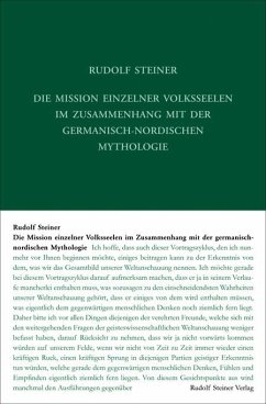 Die Mission einzelner Volksseelen im Zusammenhange mit der germanisch-nordischen Mythologie - Steiner, Rudolf