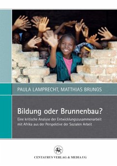 Bildung oder Brunnenbau? (eBook, PDF) - Brungs, Matthias; Lamprecht, Paula