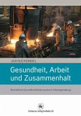 Gesundheit, Arbeit und Zusammenhalt (eBook, PDF)