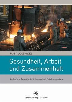 Gesundheit, Arbeit und Zusammenhalt (eBook, PDF) - Ruckenbiel, Jan