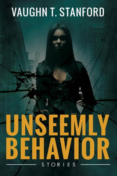 Unseemly Behavior: Stories (eBook, ePUB)
