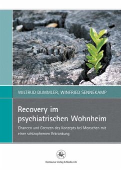 Recovery im psychiatrischen Wohnheim (eBook, PDF) - Dümmler, Wiltrud; Sennekamp, Winfried