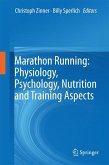 Marathon Running: Physiology, Psychology, Nutrition and Training Aspects (eBook, PDF)