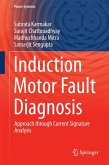 Induction Motor Fault Diagnosis (eBook, PDF)