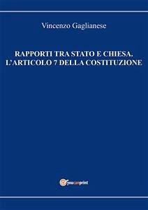 Rapporti tra Stato e Chiesa. L'articolo 7 della Costituzione (eBook, ePUB) - Gaglianese, Vincenzo