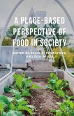 A Place-Based Perspective of Food in Society (eBook, PDF)