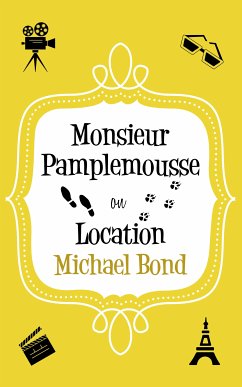 Monsieur Pamplemousse On Location (eBook, ePUB) - Bond, Michael