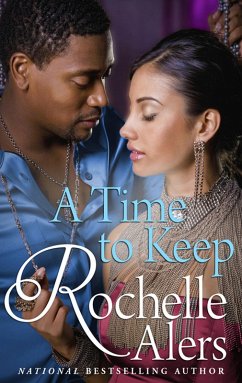 A Time To Keep (eBook, ePUB) - Alers, Rochelle A Time To Keep (eBook, ePUB) - Alers, Rochelle