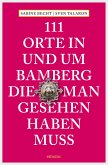 111 Orte in und um Bamberg, die man gesehen haben muss (eBook, ePUB)