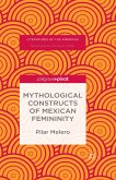 Mythological Constructs of Mexican Femininity (eBook, PDF)
