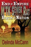 M'TK Sewer Rat: End of Empire to the Birth of Nation