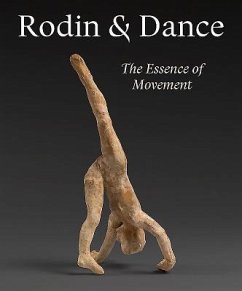 Rodin and Dance - Le Normand-Romain, Antoniette; Gerstein, Alexandra; Biass-Fabiani, Sophie