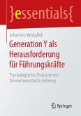 Generation Y als Herausforderung für Führungskräfte